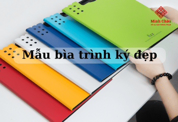 Tổng hợp 30+ mẫu bìa trình ký đẹp, phong cách đa dạng, ấn tượng